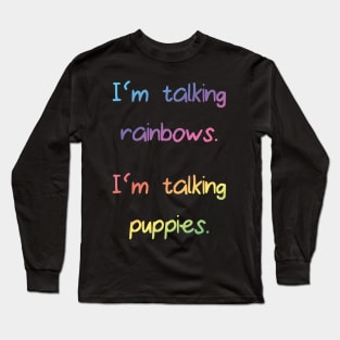 Puppies and rainbows Long Sleeve T-Shirt